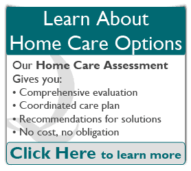 What Does Our Home Care Assessment Provide? What Does Our Home Care Assessment Provide?